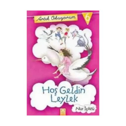 Artık Okuyorum 6 Hoş Geldin Leylek