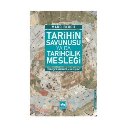 Tarihin Savunusu Ya Da Tarihçilik Mesleği