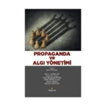 Propaganda ve Algı Yönetimi