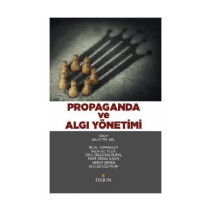 Propaganda ve Algı Yönetimi