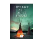Lost Face And Other Stories