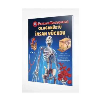 Bunları Tanıyorum! - Olağanüstü İnsan Vücudu (Ciltli)