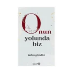 Onun Yolunda Biz