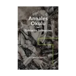 Annales Okulu ve Türkiye’de Tarihyazımı