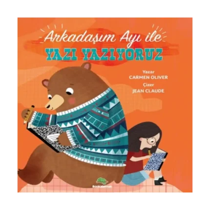 Arkadaşım Ayı ile Yazı Yazıyoruz