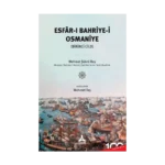 Esfar-ı Bahriye-i Osmaniye (1.Cilt)
