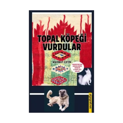 Topal Köpeği Vurdular