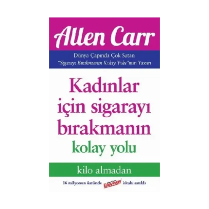 Kadınlar İçin Sigarayı Bırakmanın Kolay Yolu