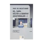 Prof. Dr. Necati Demir Dil Tarih Kültür Ve Edebiyat Araştırmaları 1