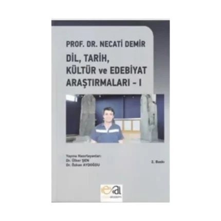 Prof. Dr. Necati Demir Dil Tarih Kültür Ve Edebiyat Araştırmaları 1