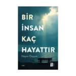 Bir İnsan Kaç Hayattır