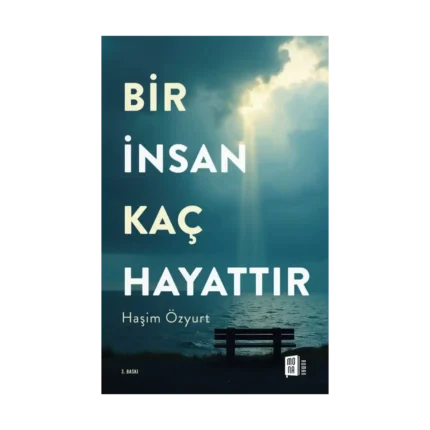 Bir İnsan Kaç Hayattır