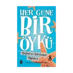 Her Güne Bir Öykü - 8 Şefkat Ve Merhamet Öyküleri