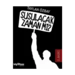 Susulacak Zaman mı?