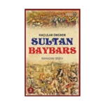 Haçlılar Önünde Sultan Baybars