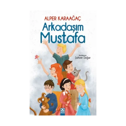 Arkadaşım Mustafa