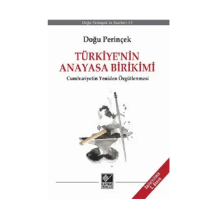 Türkiye’nin Anayasa Birikimi