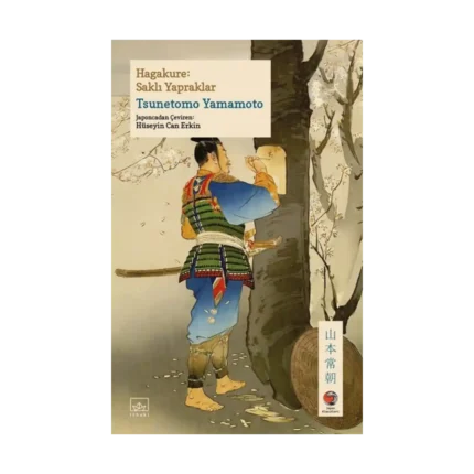 Hagakure - Saklı Yapraklar