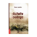 İlk ve Son – Ölümün Doğuşu