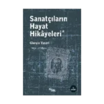 Sanatçıların Hayat Hikayeleri