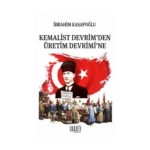 Kemalist Devrim’den Üretim Devrimi’ne