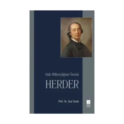 Halk Milliyetçiliğinin Öncüsü Herder