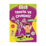 Trafik ve Çevremiz - Okul Önce Boya-Öğren