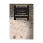 Ekonominin Türkleştirilmesi: Erken Cumhuriyet Döneminde