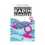 Erkek Denizinde Kadın Gemiler