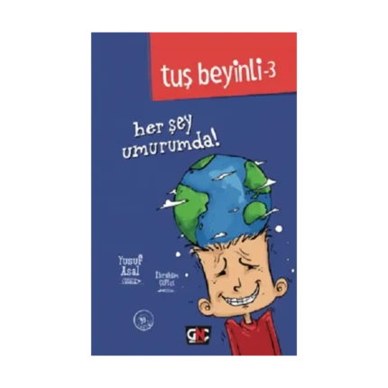 Tuş Beyinli-3: Her Şey Umurumda ! (Ciltli)