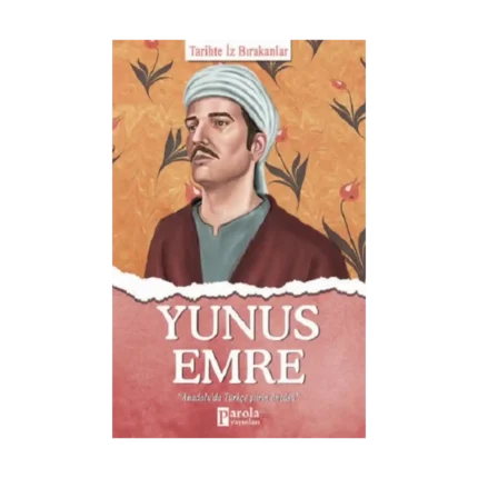 Yunus Emre - Tarihte İz Bırakanlar