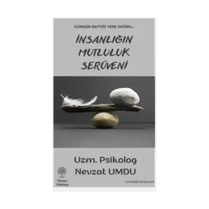 İnsanlığın Mutluluk Serüveni