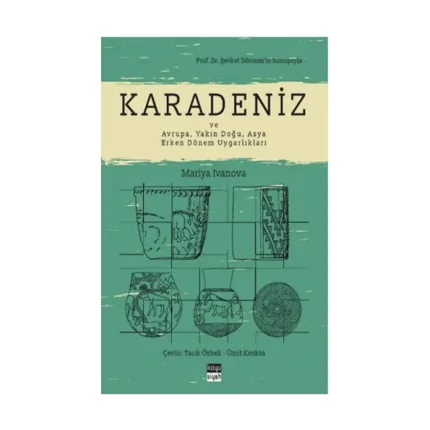 Karadeniz ve Avrupa, Yakın Doğu, Asya Erken Dönem Uygarlıkları
