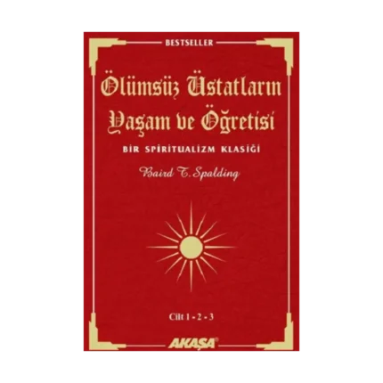 Ölümsüz Üstatların Yaşam ve Öğretisi Cilt: 1-2-3
