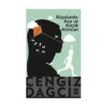 Rüyalarda: Ana ve Küçük Alimcan