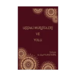 Uşşaki Mürşidleri ve Yolu