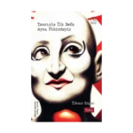 Tanrıyla İlk Defa Aynı Fikirdeyiz