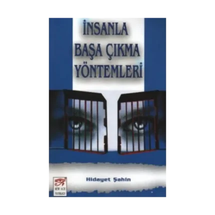 İnsanla Başa Çıkma Yöntemleri