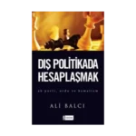 Dış Politikada Hesaplaşmak