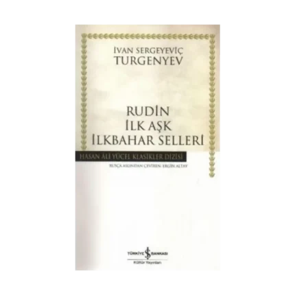 Rudin İlk Aşk İlkbahar Selleri