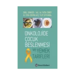 Onkolojide Çocuk Beslenmesi Ve Yemek Tarifleri