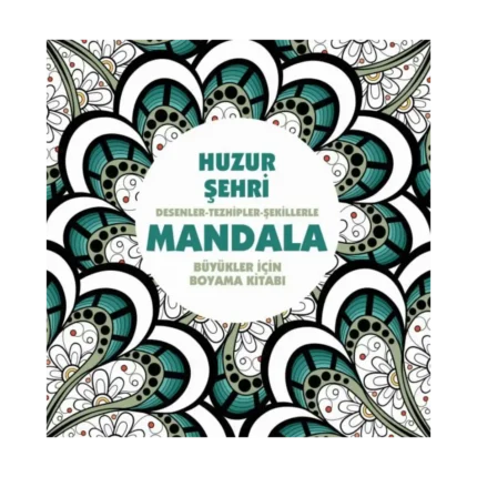 Huzur Şehri - Mandala (Büyükler İçin Boyama)