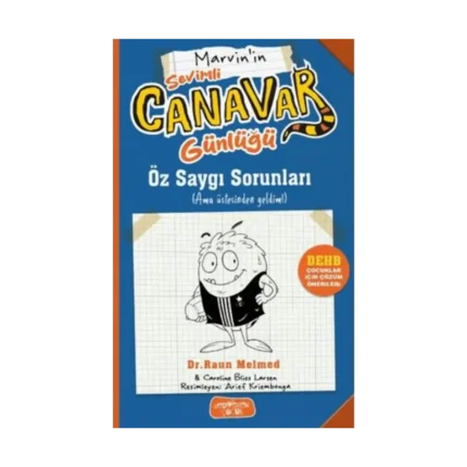 Sevimli Canavar Günlüğü - Öz Saygı Sorunları