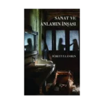 Sanat ve Anlamın İnşası