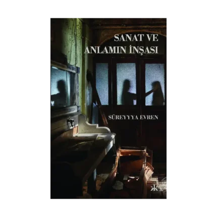 Sanat ve Anlamın İnşası