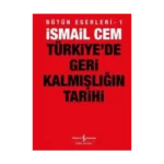 Türkiye’de Geri Kalmışlığın Tarihi