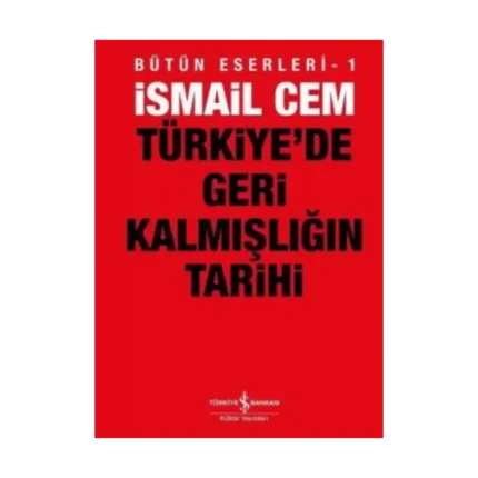 Türkiye’de Geri Kalmışlığın Tarihi