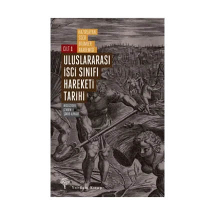 Uluslararası İşçi Sınıfı Hareketi Tarihi 1