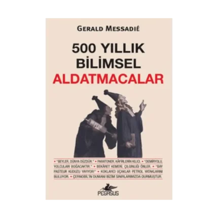 500 Yıllık Bilimsel Aldatmacalar