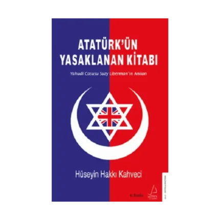 Atatürk’ün Yasaklanan Kitabı